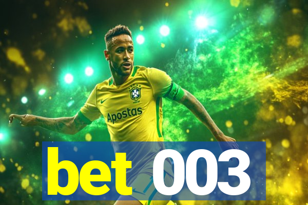 bet 003